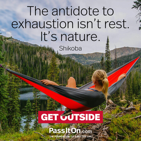 The antidote to exhaustion isn’t rest. It’s nature. #<Author:0x00007fd5dc336f58>