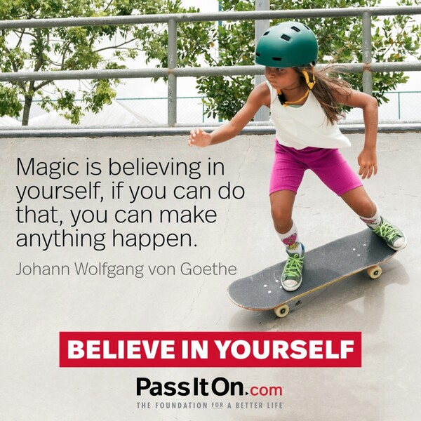 Magic is believing in yourself, if you can do that, you can make anything happen. #<Author:0x00007fe174546908>