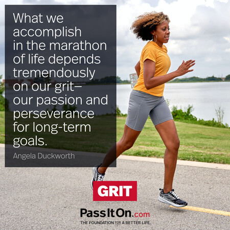 What we accomplish in the marathon of life depends tremendously on our grit—our passion and perseverance for long-term goals. #<Author:0x00007f02e5517450>
