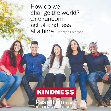 How do we change the world? One random act of kindness at a time. #<Author:0x00007f60fef99618>