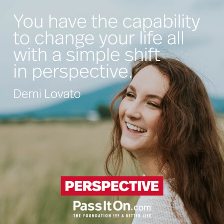 You have the capability to change your life all with a simple shift in perspective. #<Author:0x00007fd5de08bb80>