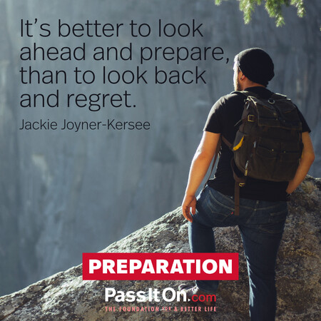 It’s better to look ahead and prepare, than to look back and regret. #<Author:0x00007f02e7054380>