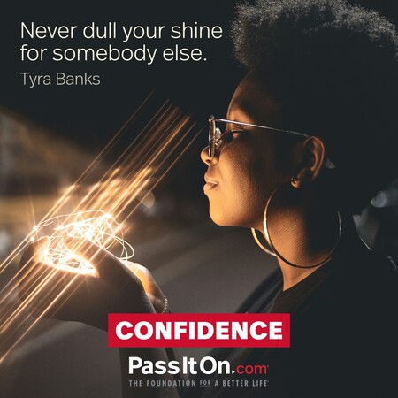 Never dull your shine for somebody else. #<Author:0x00007f60fd363980>