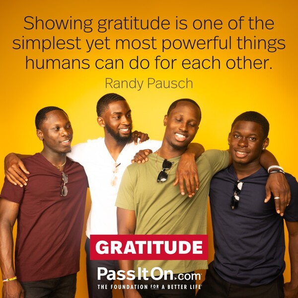 Showing gratitude is one of the simplest yet most powerful things humans can do for each other. #<Author:0x00007f60fd384b08>