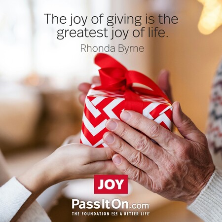 The joy of giving is the greatest joy of life. #<Author:0x00007f60fe14ca88>