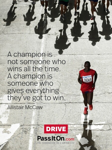 A champion is not someone who wins all the time. A champion is someone who gives everything they've got to win. #<Author:0x00007f02e558fc98>
