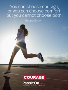You can choose courage, or you can choose comfort, but you cannot choose both. #<Author:0x00007efe874a3850>